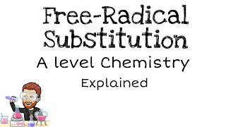 Freeradical Substitution  A level Chemistry [upl. by Avan]