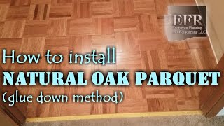 How to install natural oak parquet tile [upl. by Joerg858]