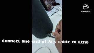 Amazon ECHO connect to any Device Via Aux Cable [upl. by Ennyletak]