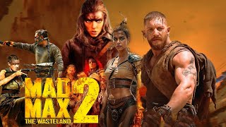 Mad Max 2 The Wasteland 2025 Movie  Tom Hardy Charlize Theron Chris Hemsworth  Facts amp Review [upl. by Elleoj589]