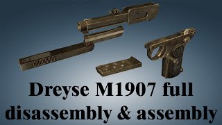 Dreyse M1907 full disassembly amp assembly [upl. by Poole]