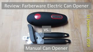 Review Farberware Electric vs Manual Can Opener [upl. by Wallache]