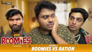 Roomies  Ep13 RATION  Mini Web Series  Gagan Arora Nikhil Vijay Badri amp Anushka  Alright [upl. by Ynots]