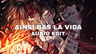 AINSI BAS LA VIDA AUDIO EDIT  SLOWED  REVERBED  •LYRICAL BASS• [upl. by Wahkuna]