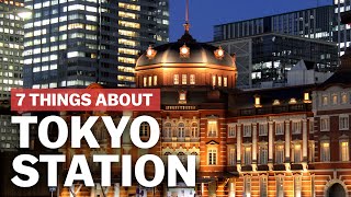 7 Things to know about Tokyo Station  japanguidecom [upl. by Dor]