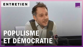 Le populisme peutil être démocratique [upl. by Qirat]