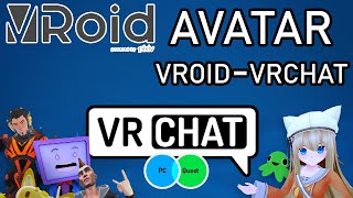 Tutorial Making your own VRChat Avatars With VRoid for PC amp Quest [upl. by Eittod]