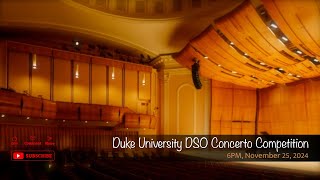 Duke University DSO Concerto Competition [upl. by Oedama660]