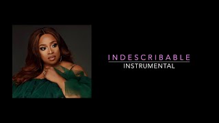 Indescribable Kierra Sheard Instrumental with Lyrics [upl. by Mitran]