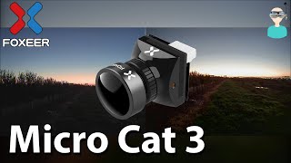 Best Starlight FPV Camera Foxeer Micro Cat 3 Vs Micro Cat 2 [upl. by Philipp]