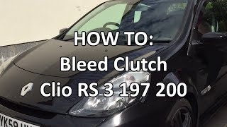 HOW TO Bleed Clutch Clio RS 3 197 200 [upl. by Lienet]