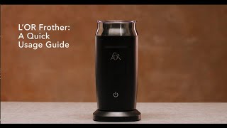 LOR Milk Frother A Quick Usage Guide [upl. by Chemaram]