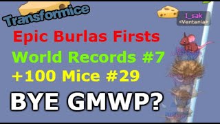 Epic Burlas Firsts World Records amp 100 Mice LAST VIDEO  TRANSFORMICE [upl. by Coppins553]