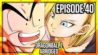 DragonBall Z Abridged Episode 40  TeamFourStar TFS [upl. by Intirb]