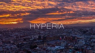 Hyperia  Mexico City the Hypercity [upl. by Ricketts]