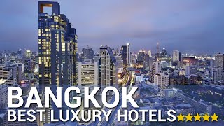 TOP 10 Best Luxury 5 Star Hotels In BANGKOK THAILAND  Part 4 [upl. by Giovanni611]