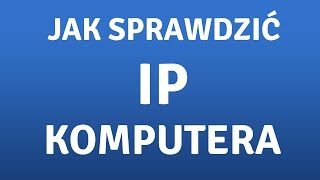 Jak sprawdzić adres IP komputera To proste [upl. by Aisined]