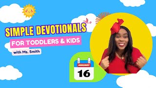 Simple Devotional for Toddlers amp Kids  Day 16 [upl. by Celesta]