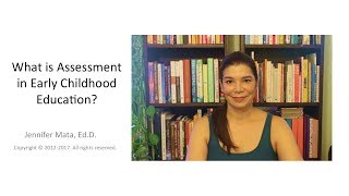 What is Assessment in Early Childhood Education [upl. by Warila457]