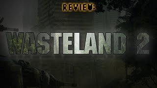 Review Wasteland 2 [upl. by Ilbert]