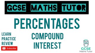 Compound Interest Higher amp Foundation  GCSE Maths Revision  GCSE Maths Tutor [upl. by Bultman]