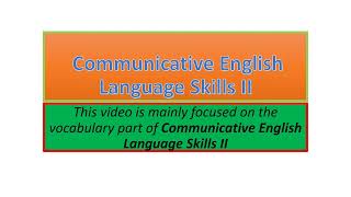 Communicative English Language Skills II vocabulary part one [upl. by Aelyak732]