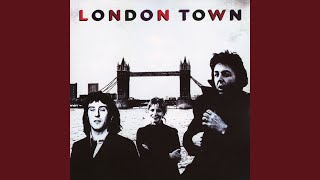 London Town Remastered 1993 [upl. by Einehpets519]