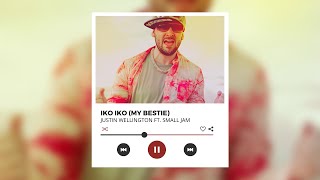 Iko Iko My Bestie  Justin Wellington ft Small Jam Lyrics [upl. by Schechter]