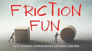 Friction Fun Friction Science Experiment [upl. by Sirhc]