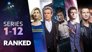 Series 1 to Series 12  Doctor Who WORST to BEST Ranking [upl. by Lisetta]