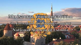 National Anthem Estonia  Mu isamaa mu õnn ja rõõm [upl. by Yesteb558]