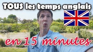 Comprendre TOUS les temps en anglais en 15 minutes [upl. by Bury687]