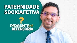 Paternidade socioafetiva O que é Como fazer o reconhecimento [upl. by Cly818]