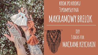 11 Krok po kroku Makrama  3 pomysły na brelok  DIY Macrame  3 ideas for keychain [upl. by Sirapal]